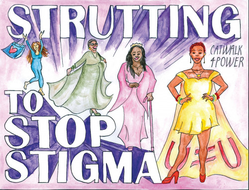 Strutting to Stop Stigma  by Mel Rattue
