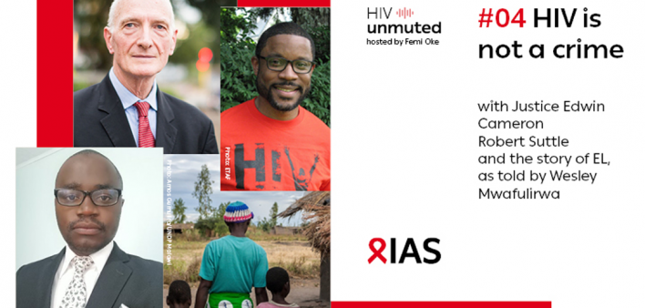 HIV unmuted episode 4 - HIV is not a crime