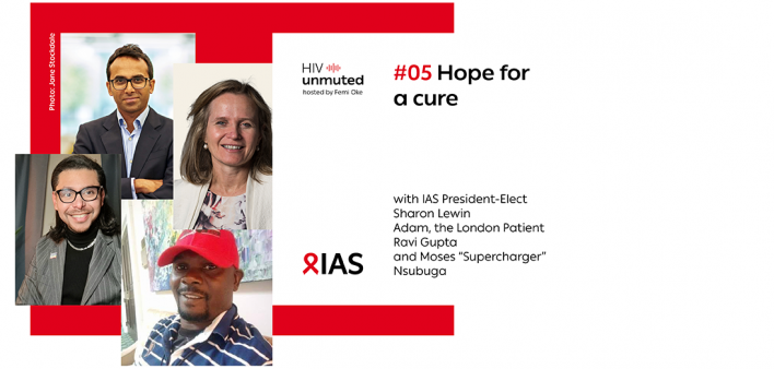 HIV unmuted episode 5 - Hope for a cure