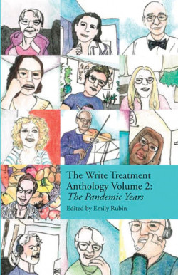 The Write Treatment Anthology Volume 2: The Pandemic Years