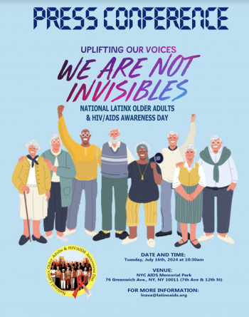 Promo for a July 16, 2024, press conference to launch National Latinx Older Adults & HIV/AIDS Awareness Day