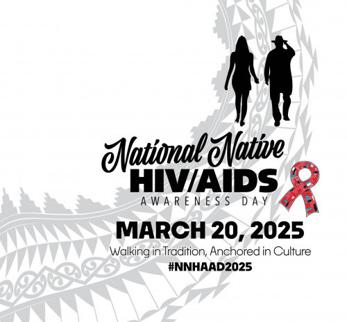 Graphic promoting National Native HIV/AIDS Awareness Day 2025