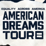Human Rights Campaign “American Dreams Tour”