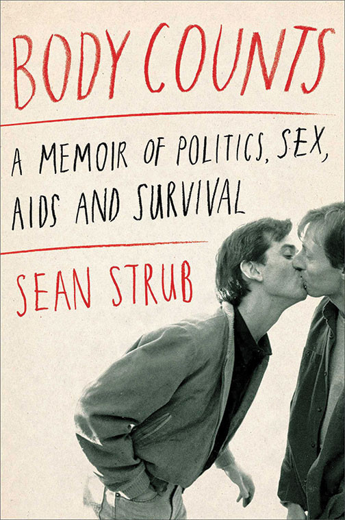 Body Counts, A Memoir of Politics, AIDS and Survival
