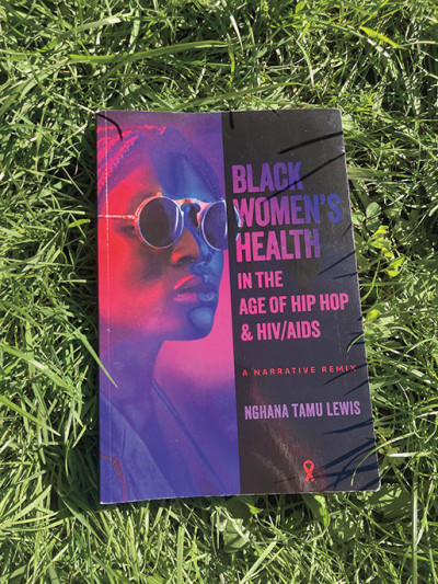 Black Women’s Health  in the Age of Hip Hop  & HIV/AIDS