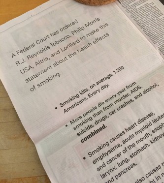 Corrective statements, explaining the harms inflicted by tobacco products and addressing common misconceptions about cigarettes, began running in newspapers on November 26.