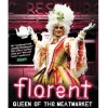 The 2010 documentary Florent: Queen of the Meatmarket