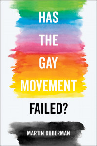 Has the Gay Movement Failed?