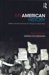 My American History: Lesbian and Gay Life During the Reagan and Bush Years (Second Edition