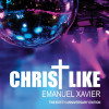 Christ Like book Emanuel Xavier