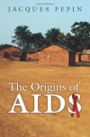 The Origins of AIDS