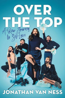 Jonathan Van Ness’s memoir Over the Top is out September 24, 2019.